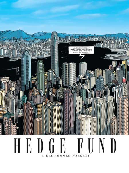 Hedge Fund T1/3 - par Hénaff, Roulot & Sabbah - Troisième Vague/Le Lombard