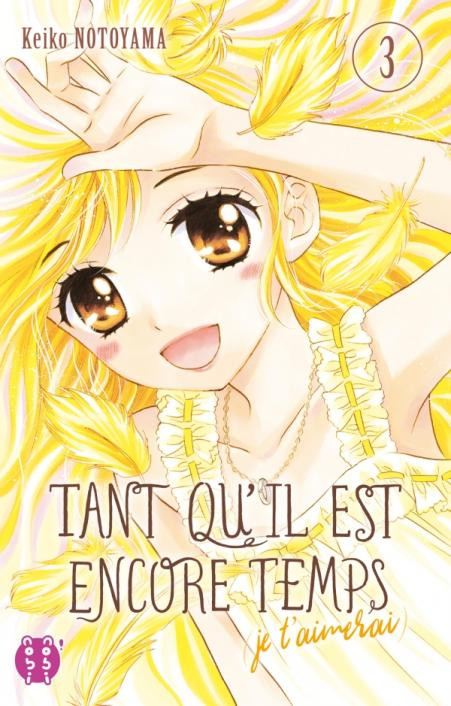 Tant qu'il est encore temps (je t'aimerai) T3 & T4 - Par Keiko Notoyama - nobi nobi