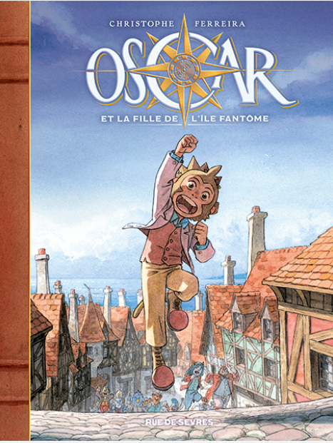 Oscar et la fille de l'île fantôme – Par Christophe Ferreira – Ed. Rue de Sèvres