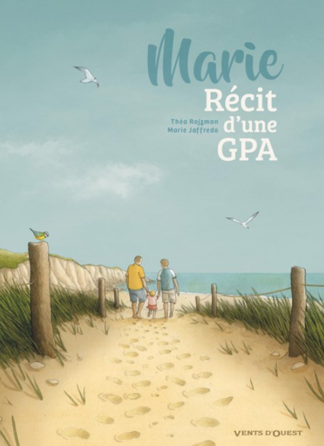 Marie, récit d'une GPA éthique : la BD à lire absolument pour s'affranchir des idées reçues