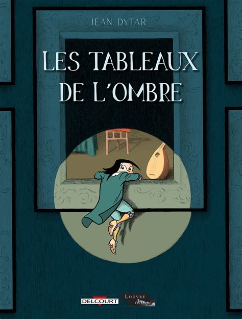 Jean Dytar ("Les Tableaux de l'ombre", Ed. Delcourt) : l'Art, l'air de rien