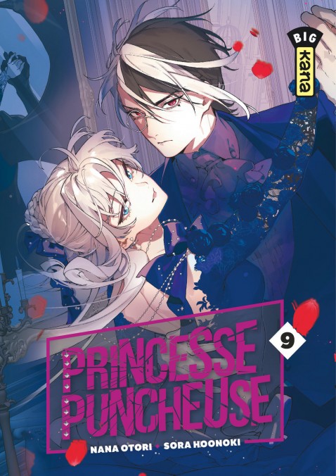 Princesse Puncheuse T. 9 - Par Nana Otori & Sora Hoonoki - Ed. Kana