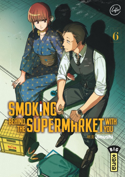 Smoking Behind the Supermarket with you T. 6 – Par Jinushi - Éd. Kana