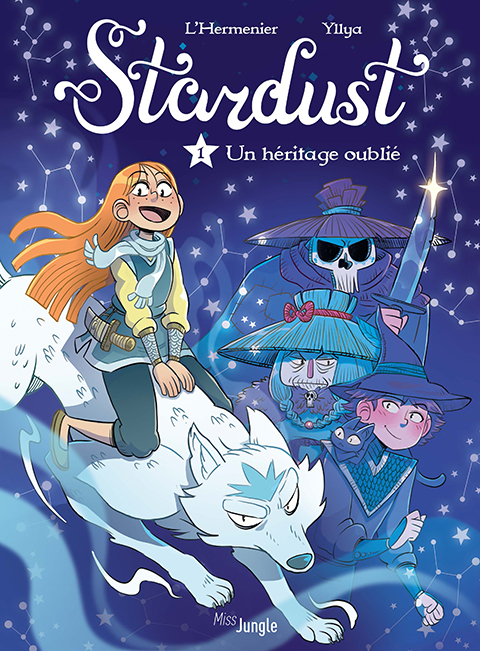 Stardust T. 1 : Un héritage oublié - L'Herminer & Yllya - Miss Jungle