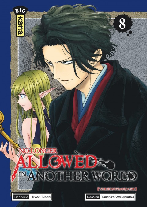 No Longer Allowed in Another World T.8 - Par Hiroshi Noda & Takahiro Wakamatsu - Éd. Kana