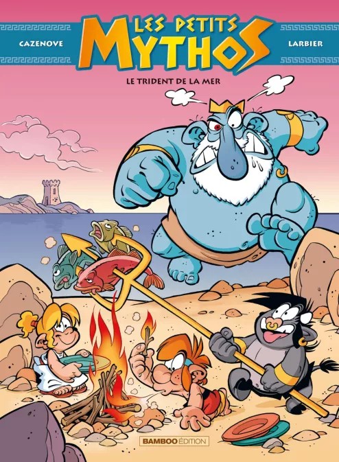 Les petits Mythos T. 16 - Par Cazenove & Larbier - Ed. Bamboo