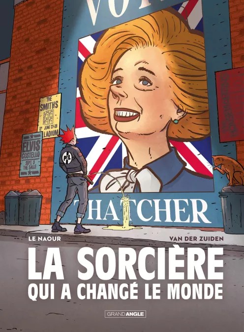 La Sorcière qui a changé le monde - Par Le Naour et Van der Zuiden - Éd. Grand Angle