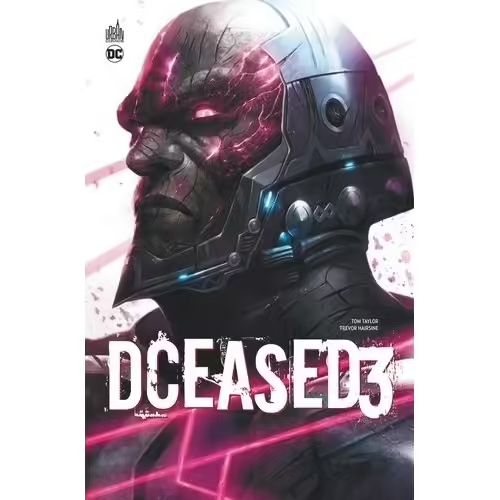 DCeased T. 3 - Par Tom Taylor & Trevor Hairsine - Urban Comics