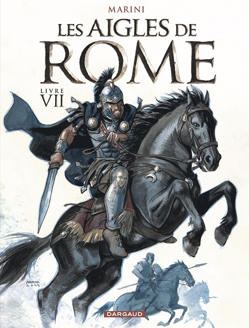 Les Aigles de Rome T. 7 : une guerre intime aux résonnances modernes. [PODCAST]