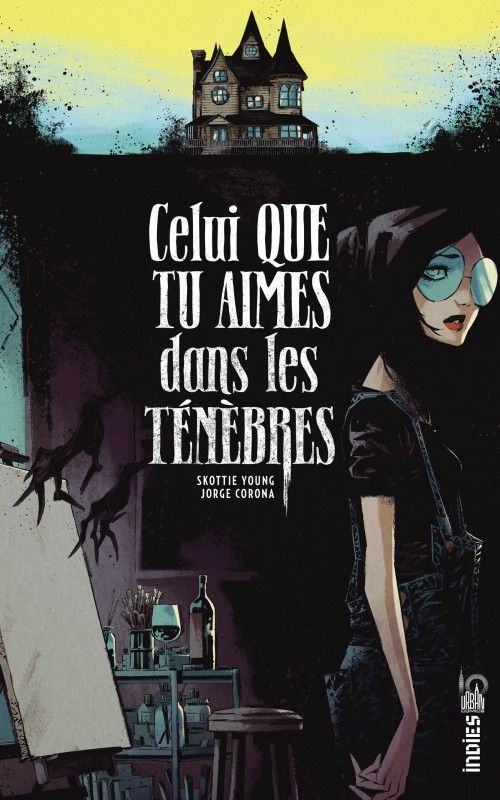 Celui que tu aimes dans les ténèbres - Par Skottie Young & Jorge Corona - Urban Comics