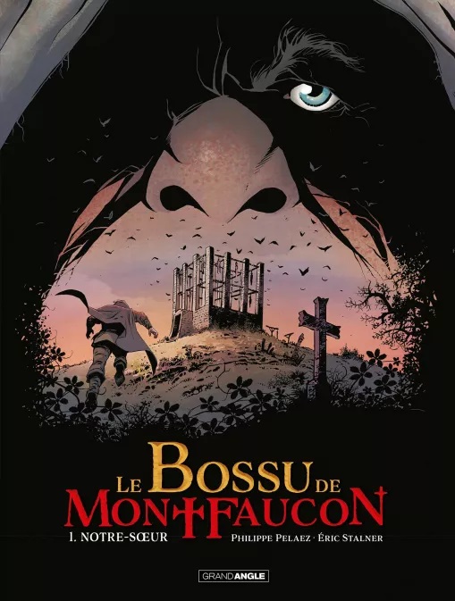 Le Bossu de MontFaucon - Par Pelaez et Stalner - Grand Angle-Bamboo