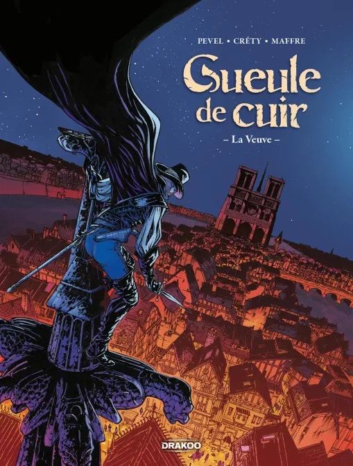 Gueule de cuir T2 - Par Pevel, Crety & Maffre - Ed. Drakoo