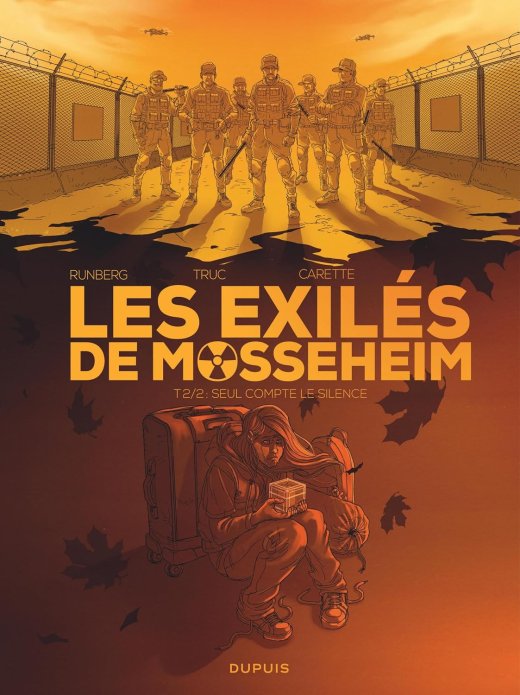Les Exilés de Mossenheim T. 2 - Seul compte le Silence - Par Runberg, Truc et Carette - Dupuis