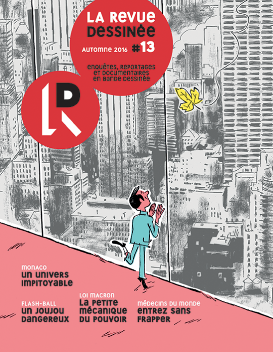 "La Revue Dessinée" n° 13 : trois ans de reportages pour une entreprise réussie