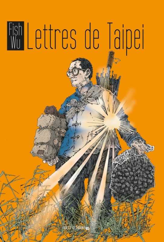 Lettres de Taipei : la vie des parias sous la révolution chinoise