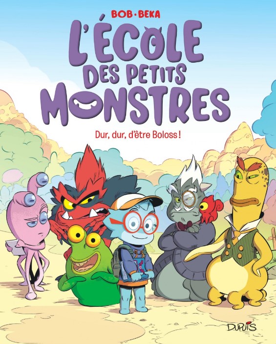 L'École des petits monstres T. 1 : Dur dur d'être Boloss ! - Par BeKa & Bob - Dupuis
