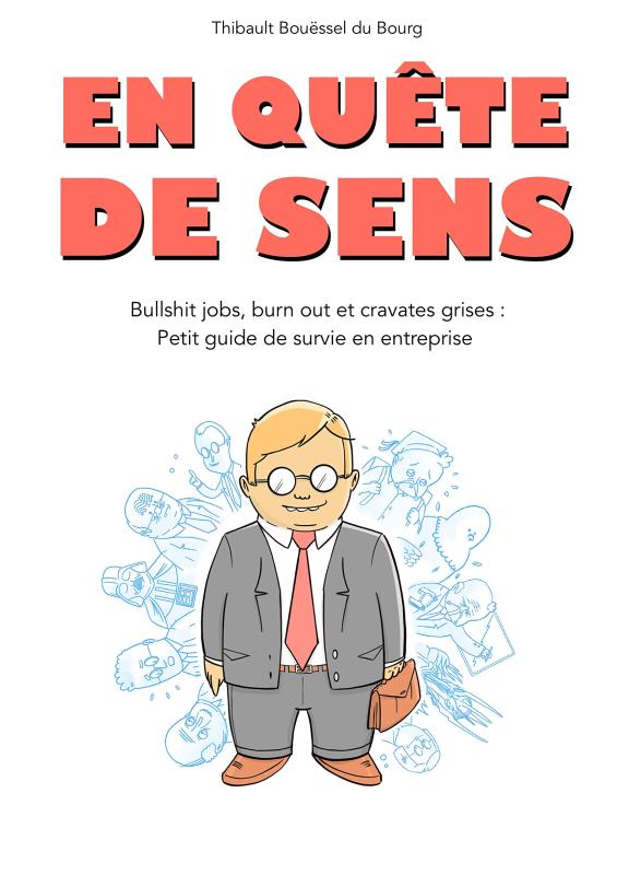 En quête de sens – Par Thibault Bouëssel du Bourg – Éd. Enrick B
