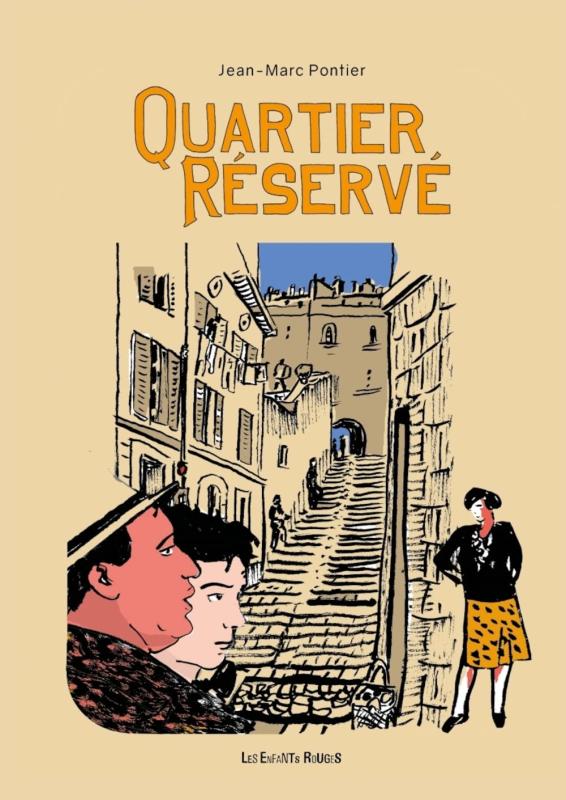 Quartier réservé - Par Jean-Marc Pontier - Les Enfants Rouges