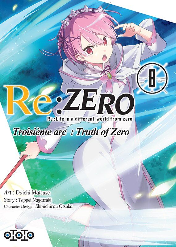 Re : Zero - Troisième arc (T. 8 & T. 9) - Par Tappei Nagatsuki & Daichi Matsuse - Ototo