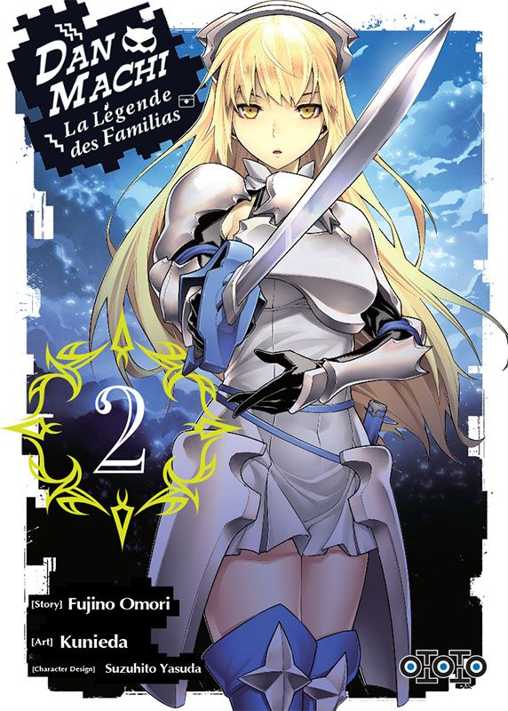 DanMachi, La légende des Familias T1 & T2 - Par Kunieda & Fujino Omori - Ototo