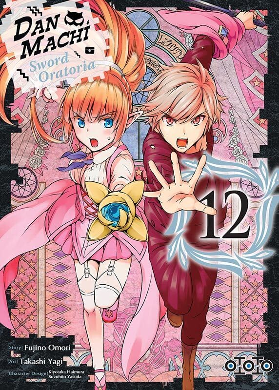 DanMachi, Sword Oratoria T. 11 & T. 12 - Par Takashi Yagi & Fujino Omori - Ed. Ototo