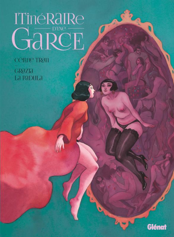 Itinéraire d'une garce - Par Céline Tran et Grazia La Padula - Glénat