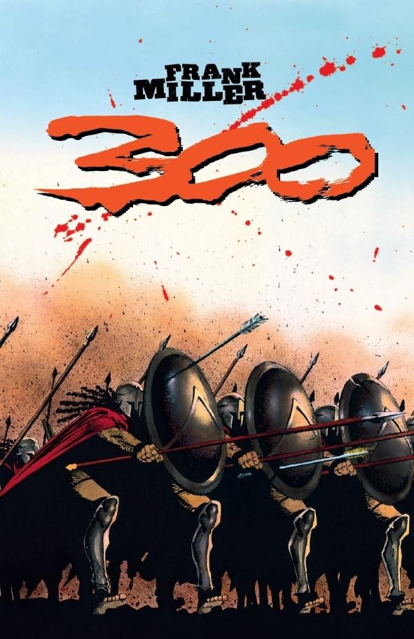 300 de Frank Miller, un classique et une oeuvre de propagande