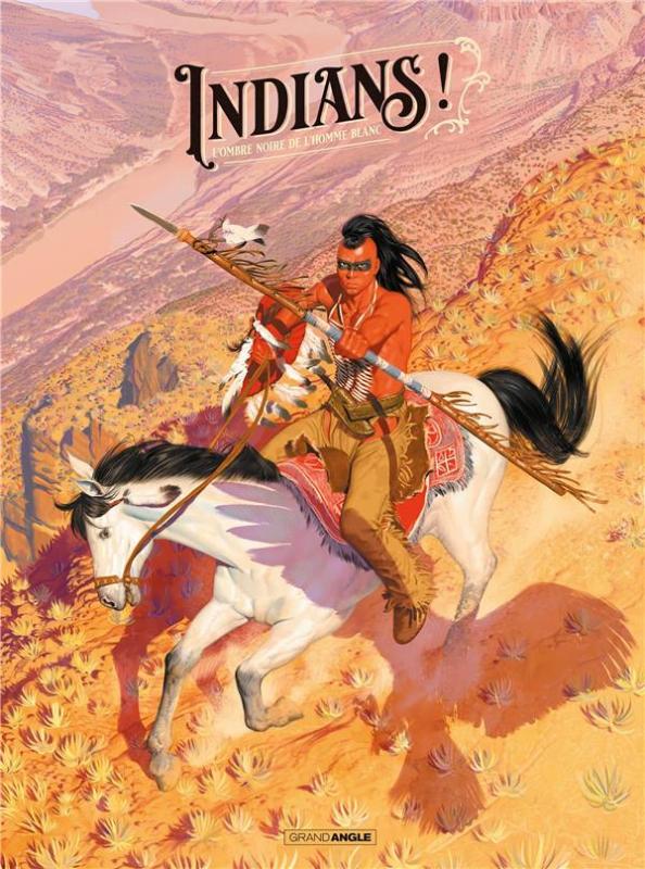 Indians -Collectif -Editions Grand Angle/Bamboo