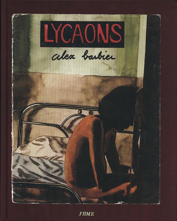 Décès d'Alex Barbier ("Lycaons", "Pornographie d'une ville"...)