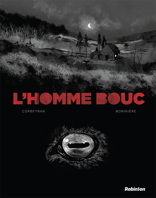 L'Homme Bouc - Par Corbeyran & Morinière - Robinson