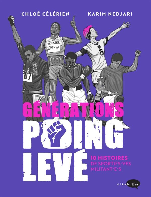 Générations Poing levé : 10 histoires de sportifs.ves militant.e.s - Par Chloé Célérien & Karim Nedjari - MARAbulles