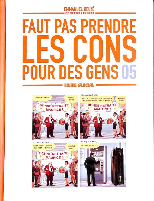 Faut pas prendre les cons pour des gens, T. 5 - Par Emmanuel Reuzé, Jorge Bernstein et Vincent Haudiquet – Fluide Glacial