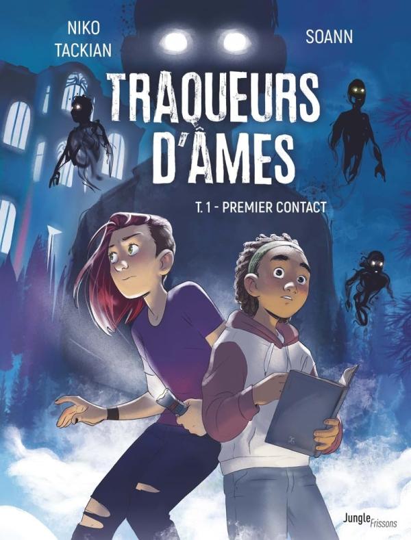 Traqueurs d'âmes T. 1 : Premier contact – Par Niko Tackian et Soann – Ed. Jungle