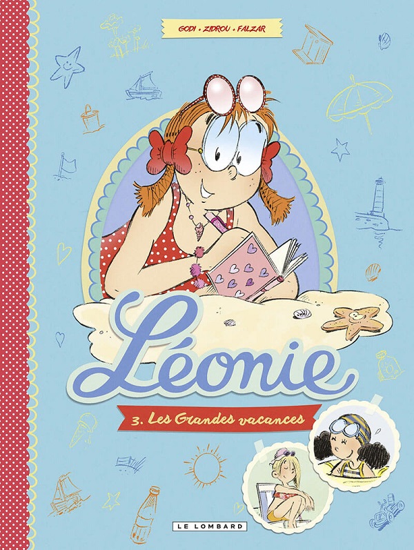 Léonie T. 3 : Les Grandes Vacances - Par Falzar, Godi, Zidrou & Laure Godi - Le Lombard