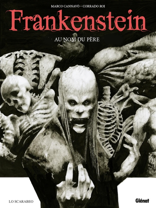 Frankenstein, Au nom du père - Par Cannavo & Roi - Ed. Glénat