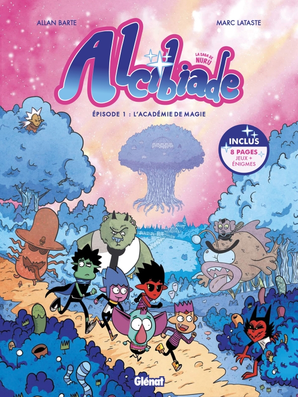 Alcibiade T. 1 : L'Académie de magie - Par Allan Barte et Marc Lataste - Glénat