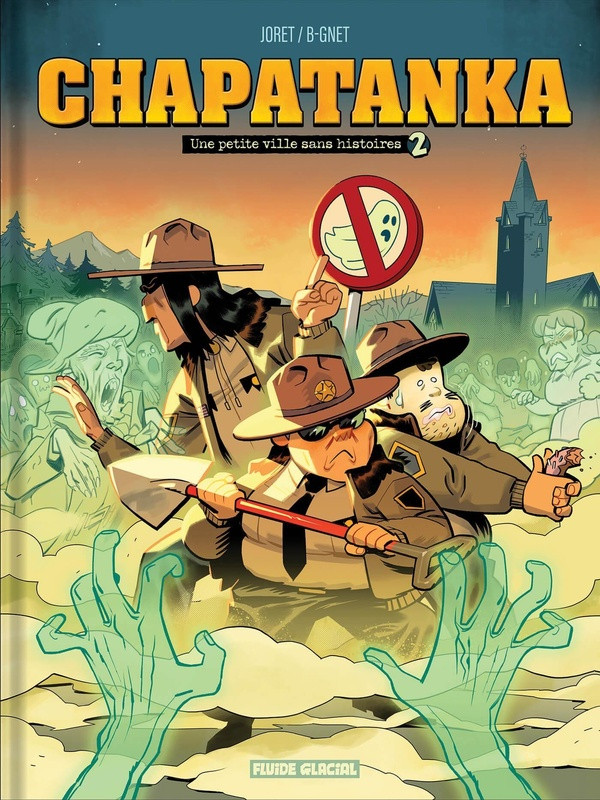 Chapatanka T. 2, Une Petite Ville sans Esprits - Par Joret & B-Gnet - Ed. Fluide Glacial