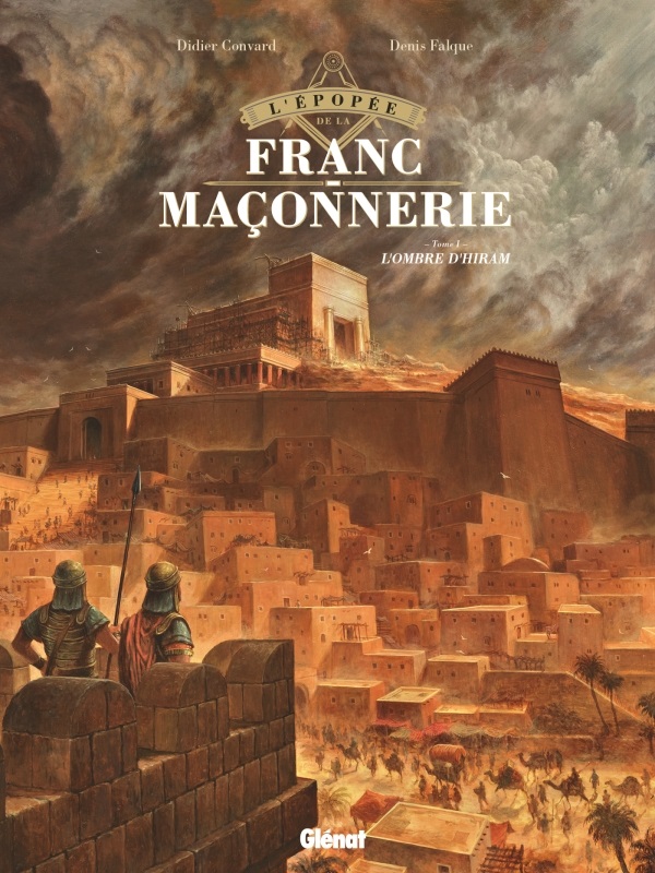 La franc-maçonnerie, sous toutes les coutures et sur tous les fronts