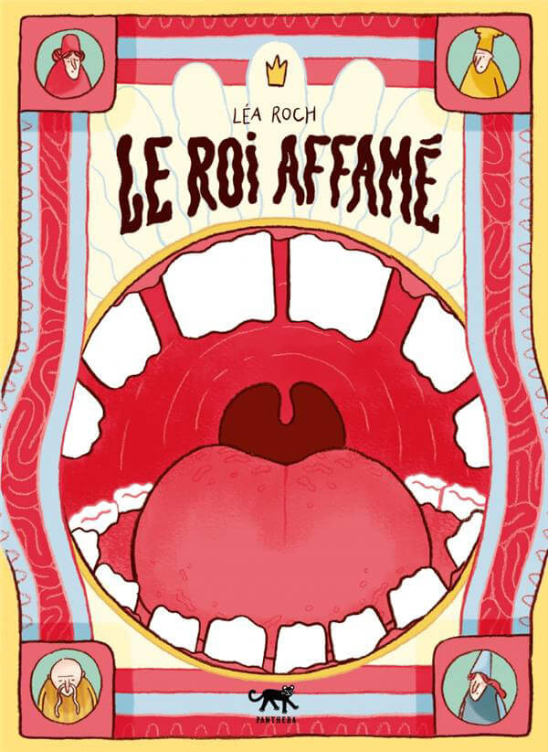 Le roi affamé - Par Léa Roch - Ed. Panthera