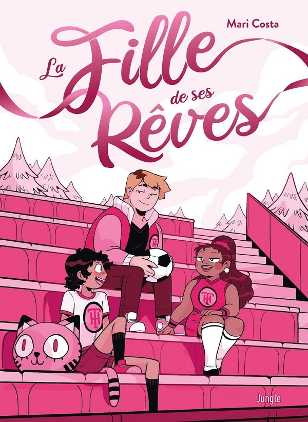 La fille de ses rêves - Par Mari Costa – Ed. Jungle 