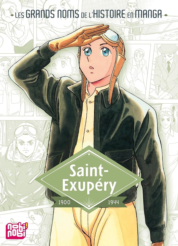 La vie de Saint-Exupéry - Par Tetsuya Kurosawa & Osamu Hiramatsu – Éd. Nobi-Nobi