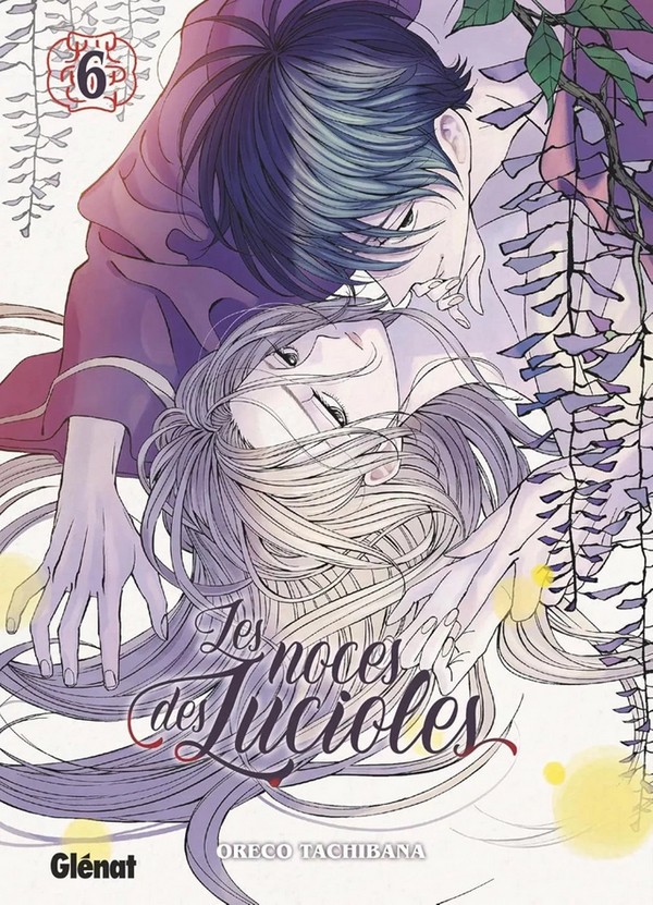 Les Noces des lucioles T.6 – Par Oreco Tachibana – Éd. Glénat