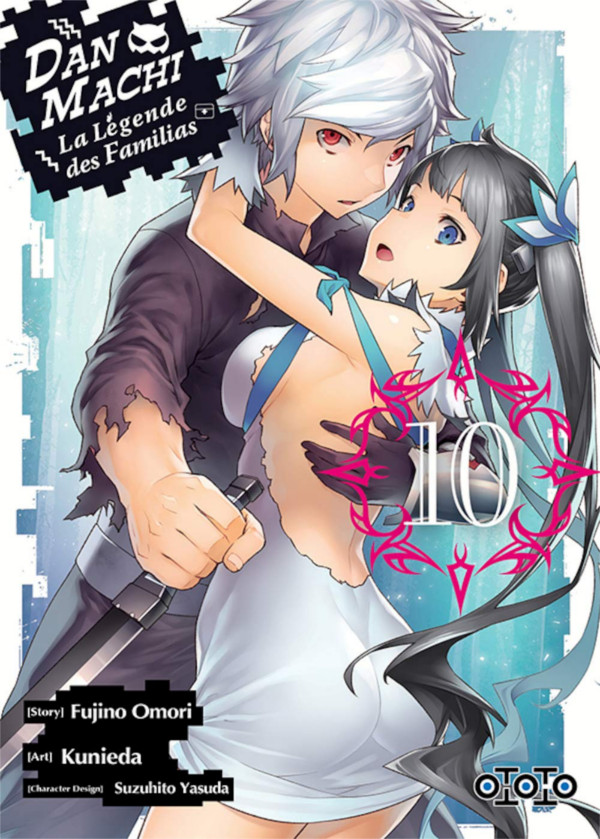 DanMachi, La Légende des Familias T. 9 & T. 10 - Par Kunieda & Fujino Omori - Ototo