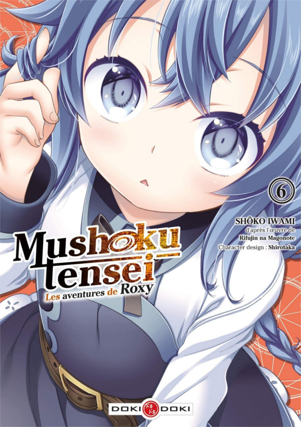 Mushoku Tensei : Les Aventures de Roxy T. 6 - Par Rifujin na Magonote & Shoko Iwami - Doki Doki
