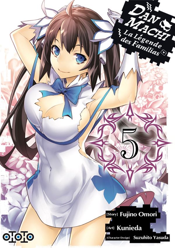 DanMachi, La Légende des Familias T5 & T6 - Par Kunieda & Fujino Omori - Ototo