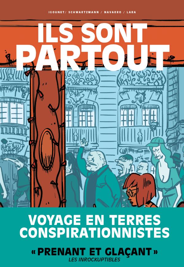 Ils sont partout - Valérie Igounet, Jacky Schwartzmann, Lara & Morgan Navarro - Les Arènes BD