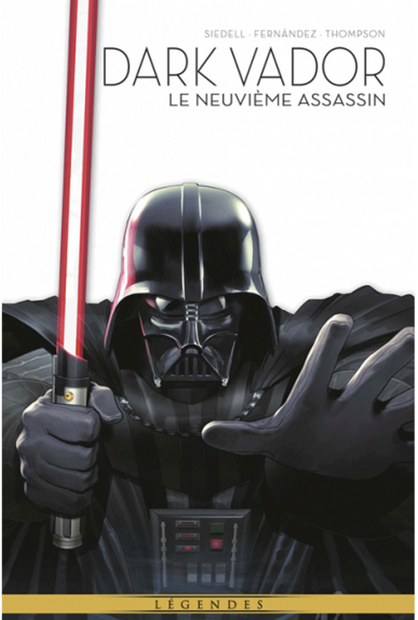 Dark Vador | Le Neuvième Assassin – Par Tim Siedell, Stephen Thompson & Ivan Fernandez – Panini Comics