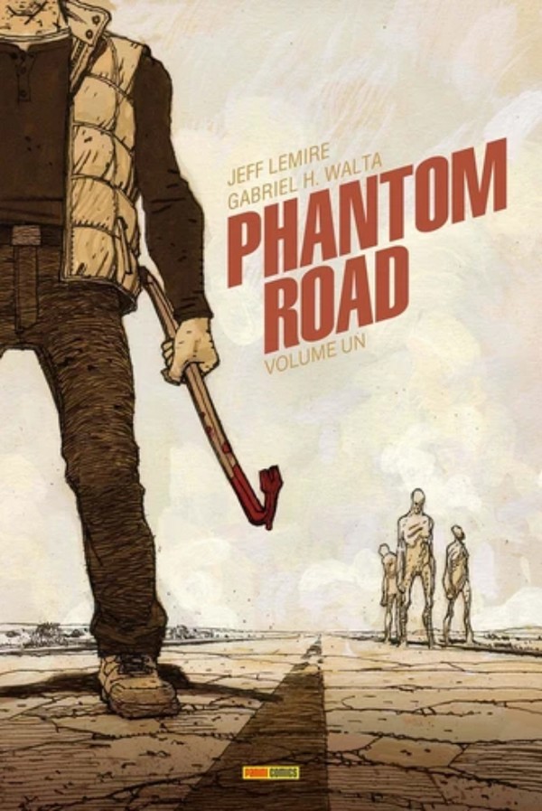 Phantom Road T. 1 – Par Jeff Lemire & Gabriel H. Walta – Éd. Panini Comics