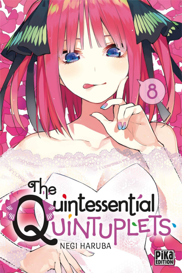 The Quintessential Quintuplets T7 & T8 - Par Negi Haruba - Pika Édition