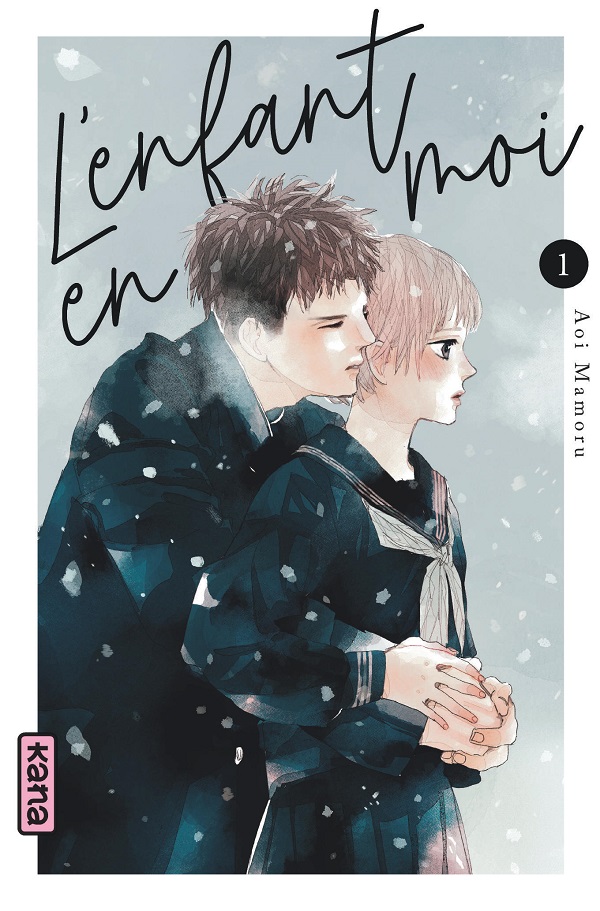 L'Enfant en moi T. 1 – Par Mamoru Aoi – Ed. Kana